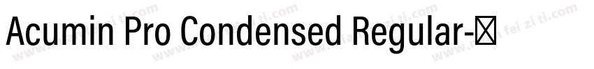Acumin Pro Condensed Regular字体转换